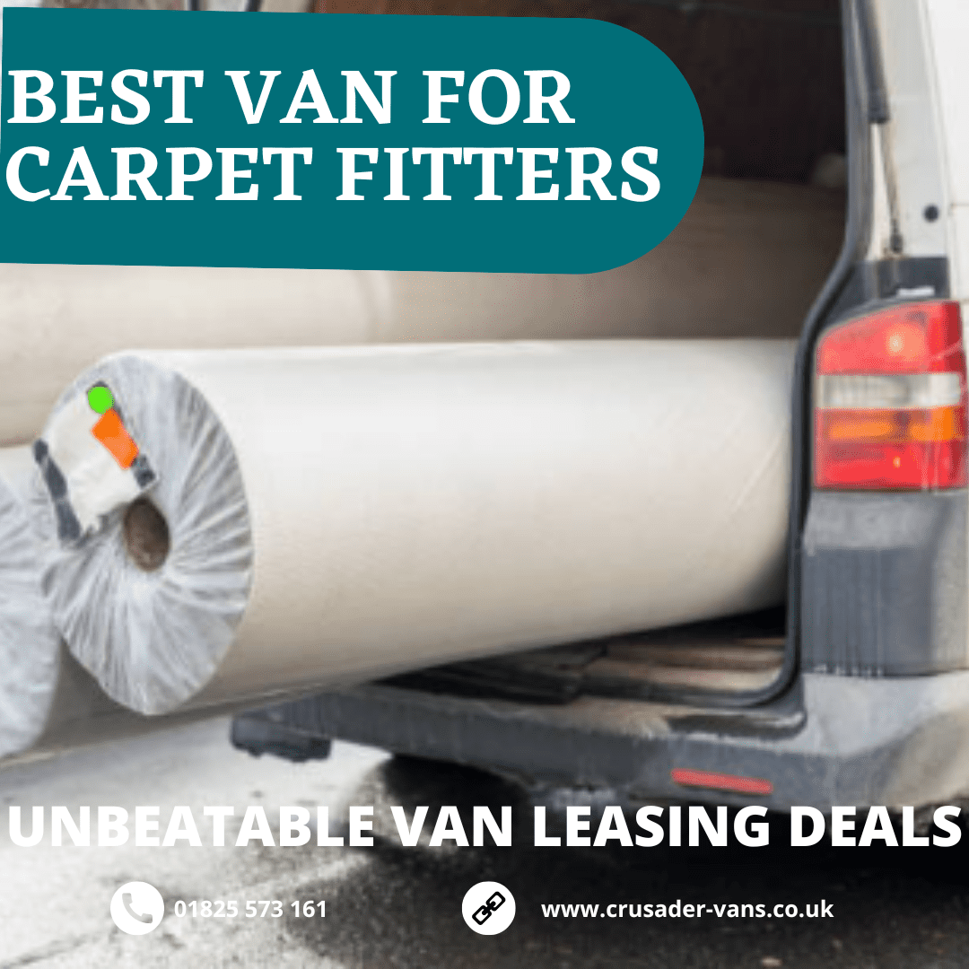 Best Vans for Carpet Fitters Crusader Vans