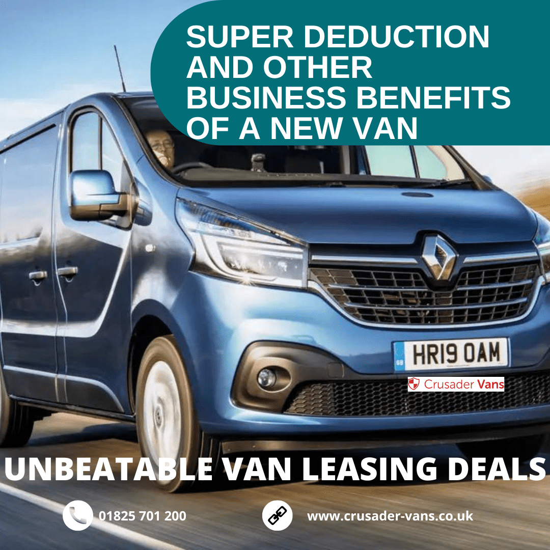 Super Deduction, Tax a the Business Benefits of a New Van Crusader Vans